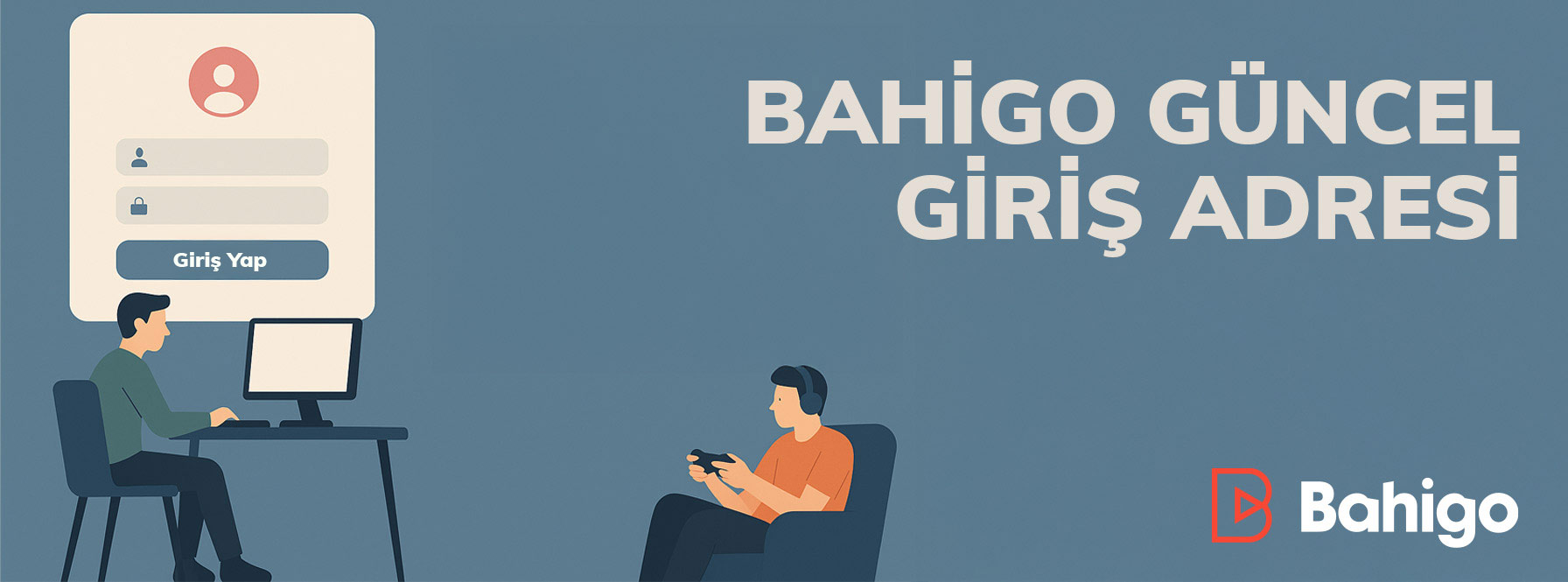 Bahigo Güncel Giriş Adresi